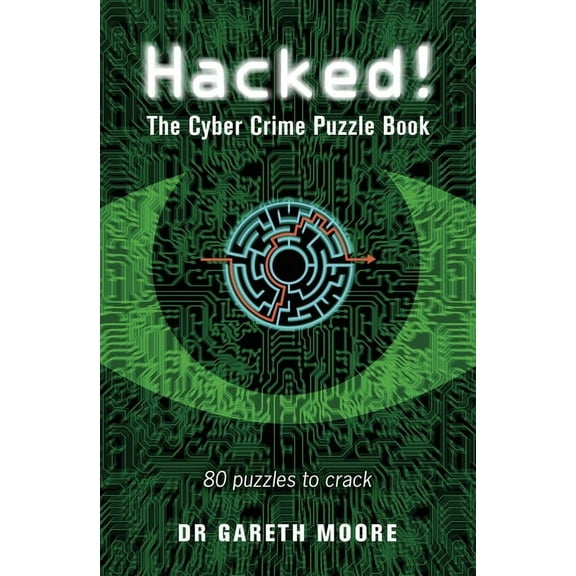 Crime Puzzle Books Hacked!: The Cyber Crime Puzzle Book - 100 Puzzles to Crack, (Paperback)