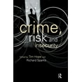 thumbnail image 1 of Crime, Risk and Insecurity: Law and Order in Everyday Life and Political Discourse, (Paperback), 1 of 1