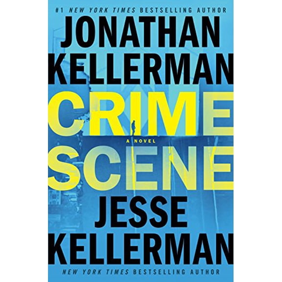 Pre-Owned Crime Scene: A Novel Hardcover Jonathan Kellerman, Jesse Kellerman