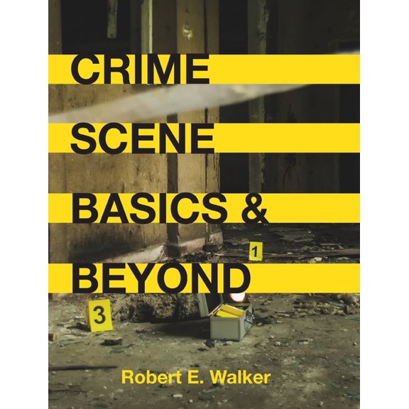 Crime Scene Basics and Beyond (Hardcover)