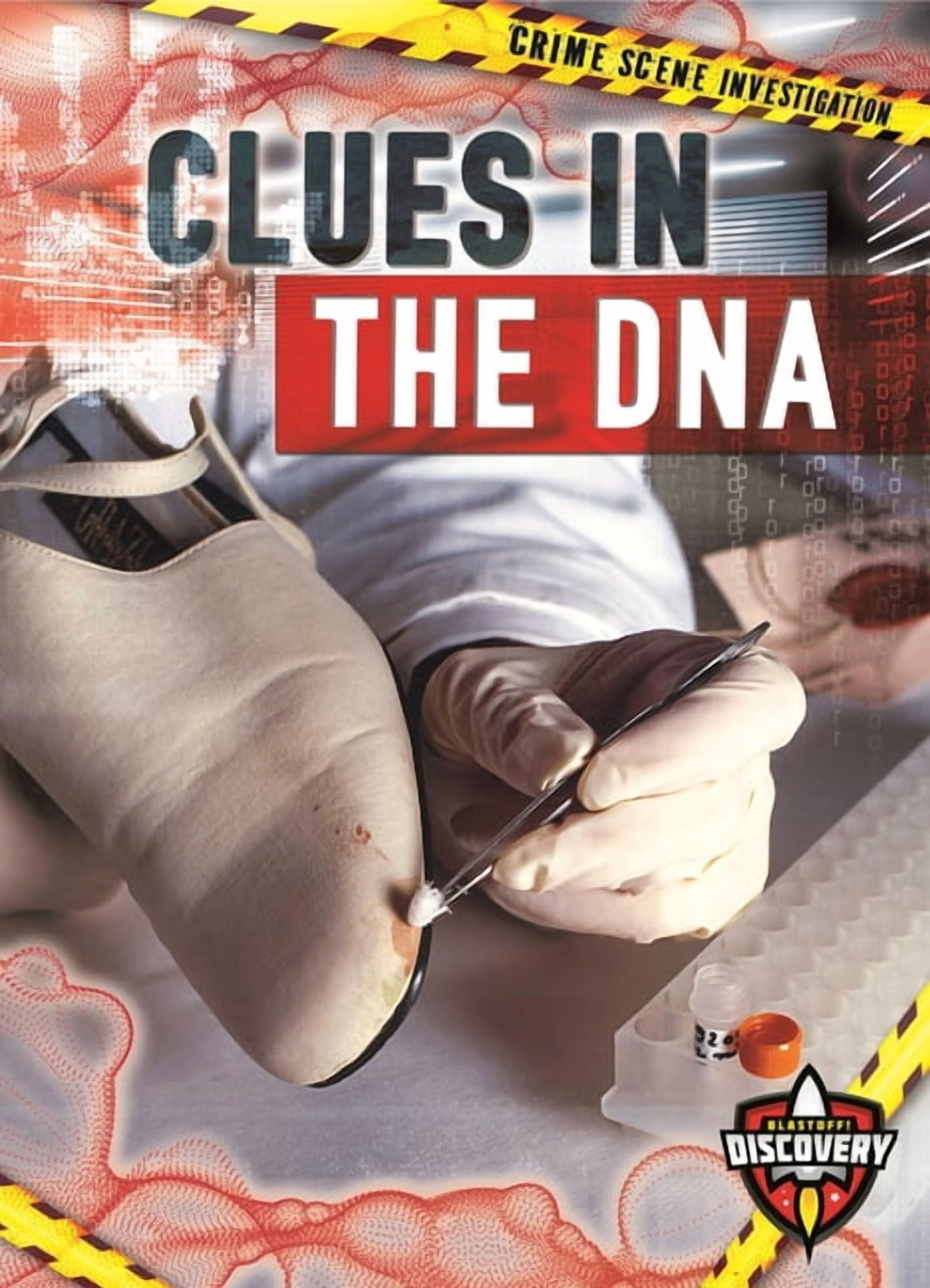 Crime Scene Investigation Clues in the DNA, (Hardcover)