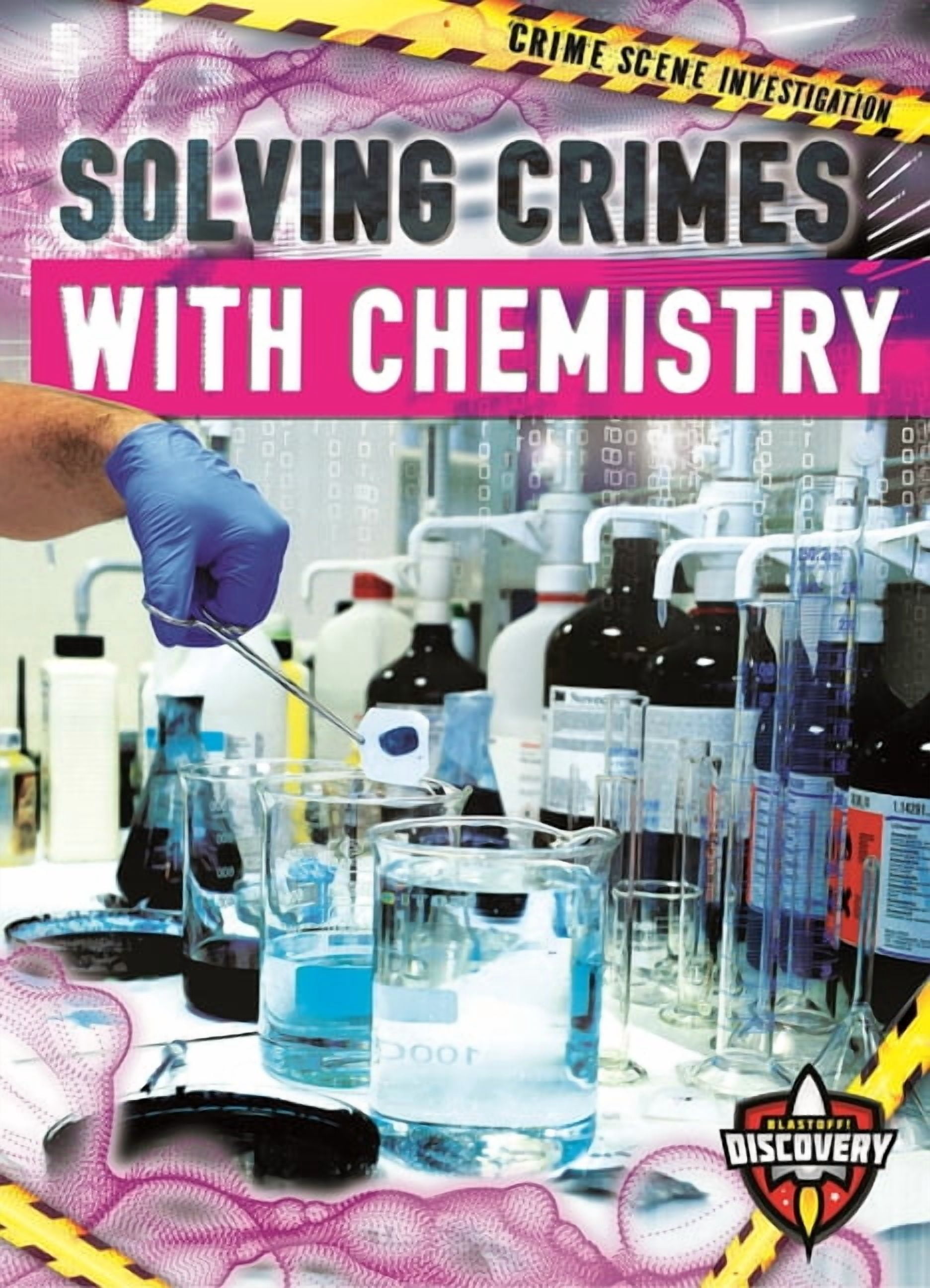Crime Scene Investigation Solving Crimes with Chemistry, (Hardcover)