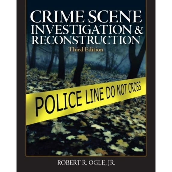 Pre-Owned Crime Scene Investigation and Reconstruction (Paperback) by Robert Ogle