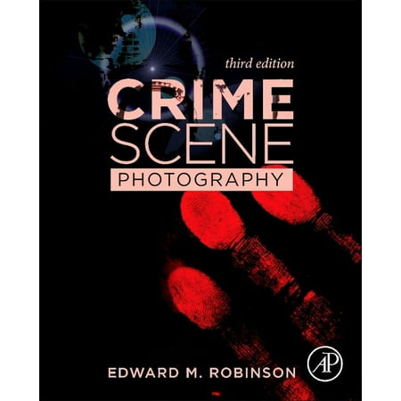 Crime Scene Photography, (Hardcover)
