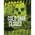 thumbnail image 1 of Crime Science Cold Case Closed: Using Science to Crack Cold Cases, (Hardcover), 1 of 1