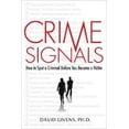 thumbnail image 1 of Pre-Owned Crime Signals: How to Spot a Criminal Before You Become a Victim (Hardcover) 0312362617 9780312362614, 1 of 1