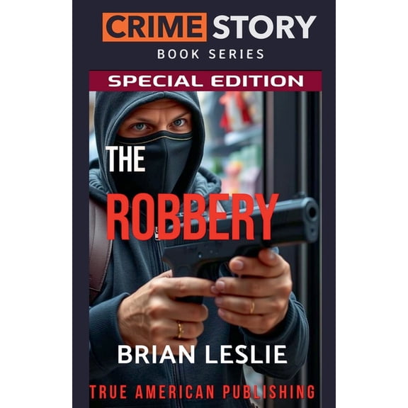 Crime Story Book The Robbery, Book 30, (Paperback)