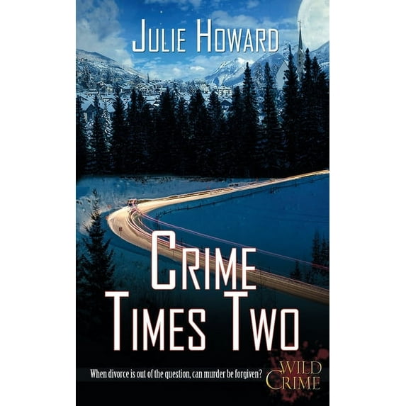 Wild Crime: Crime Times Two (Paperback)