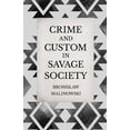 thumbnail image 1 of Crime and Custom in Savage Society: An Anthropological Study of Savagery, (Paperback), 1 of 1
