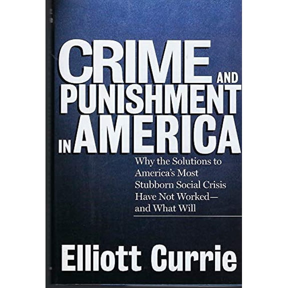 Pre-Owned Crime and Punishment in America (Hardcover) 0805048359 9780805048353