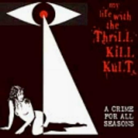Crime for All Seasons My Life With The Thrill Kill Kult (CD)