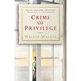 thumbnail image 1 of Pre-Owned Crime of Privilege (Paperback) 034554837X 9780345548375, 1 of 1