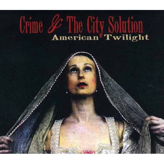 Crime & the City Solution - American Twilight - Music & Performance - CD