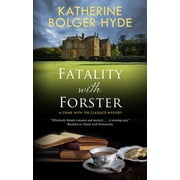 Crime with the Classics Fatality with Forster, Book 5, Hardcover