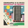 thumbnail image 1 of Crimeapple & DJ Skizz - Breakfast In Hradec - Music & Performance - Vinyl, 1 of 1