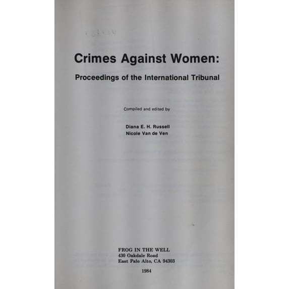 Pre-Owned Crimes Against Women: Proceedings of the International Tribunal (Paperback) 0960362851 9780960362851
