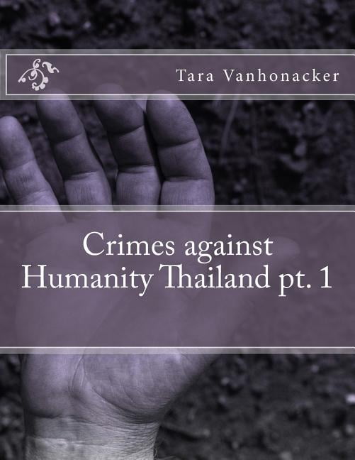 Crimes against Humanity Thailand pt. 1 (Paperback)