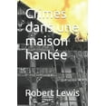 thumbnail image 1 of Crimes dans une maison hantée (Paperback), 1 of 1