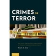 thumbnail image 1 of Pre-Owned Crimes of Terror : The Legal and Political Implications of Federal Terrorism Prosecutions (Hardcover) 9780199969494, 1 of 1
