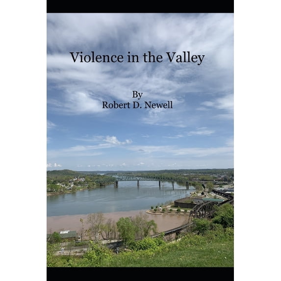 Crimes of the Mid-Ohio Valley: Violence In The Valley (Paperback)