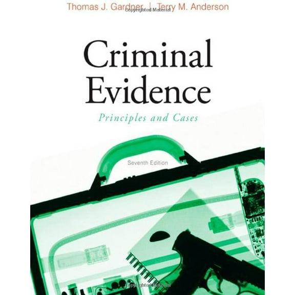 Pre-Owned Criminal Evidence: Principles and Cases (Hardcover) 0495599247 9780495599241