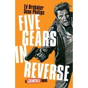 Criminal Five Gears in Reverse A Criminal Book, Hardcover
