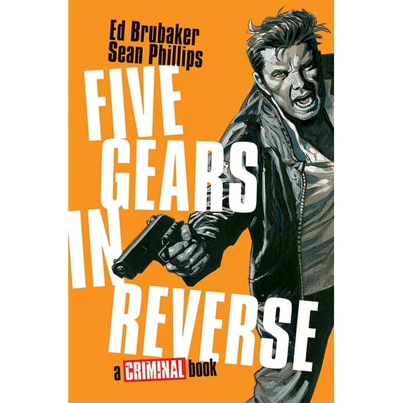 Criminal Five Gears in Reverse: A Criminal Book, (Hardcover)