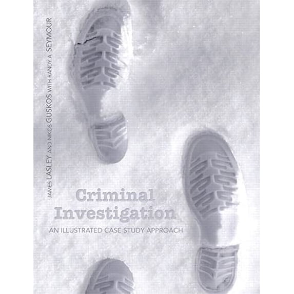 Pre-Owned Criminal Investigation: An Illustrated Case Study Approach (Paperback) 0135057493 9780135057490