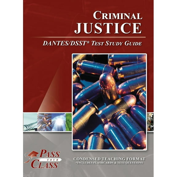 Criminal Justice DSST / DANTES Test Study Guide, (Hardcover)