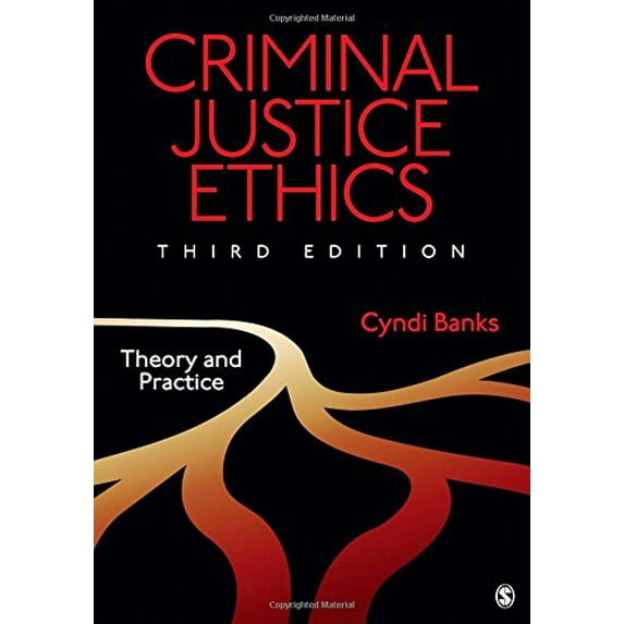 Pre-Owned Criminal Justice Ethics: Theory and Practice (Paperback) 1412995450 9781412995450