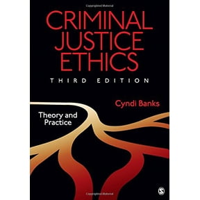 Pre-Owned Criminal Justice Ethics: Theory and Practice