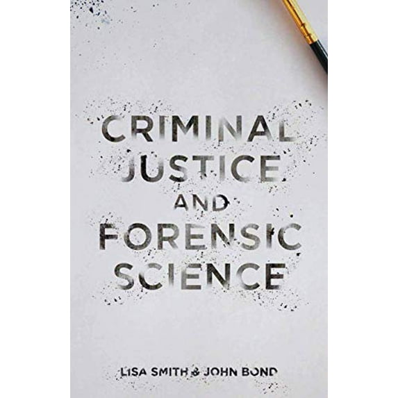 Pre-Owned Criminal Justice and Forensic Science: A Multidisciplinary Introduction (Paperback)