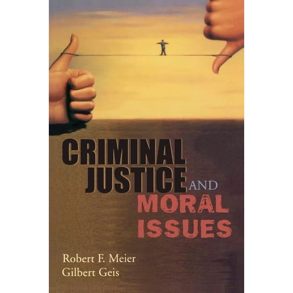 Criminal Justice and Moral Issues, (Paperback)