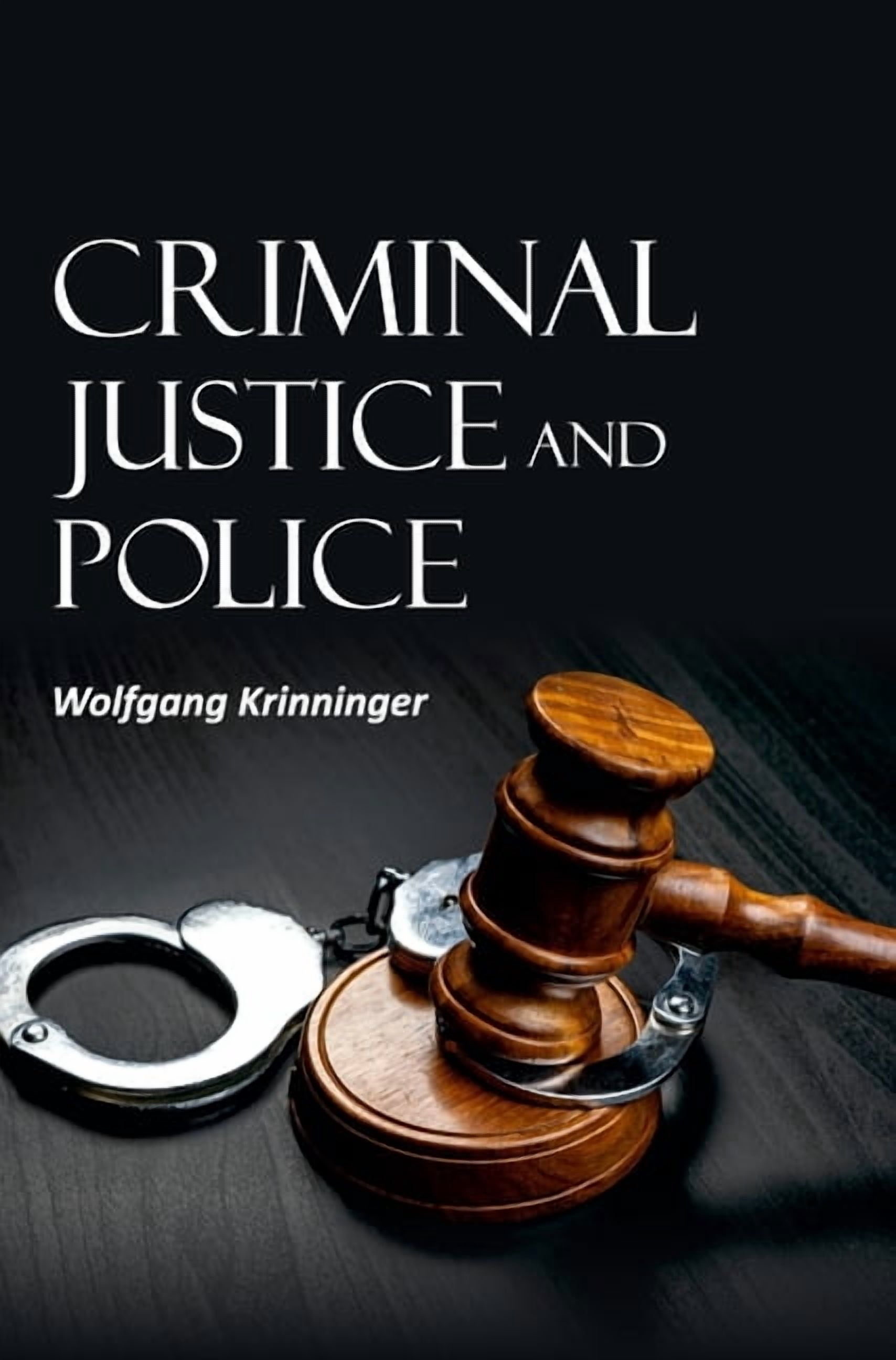 Criminal Justice and Police, (Hardcover)