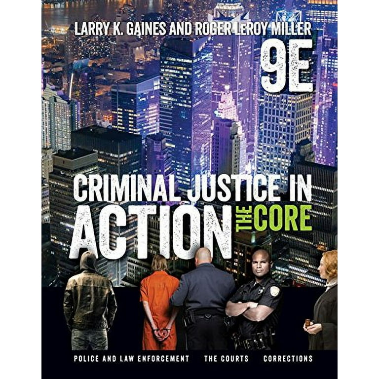 ISBN 9781337092142 - Criminal Justice in Action : The Core 9th