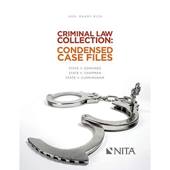 Pre-Owned Criminal Law Collection: Condensed Case Files: State v. Edwards State v. Chapman State v. Cunningham (NITA), 9781601563248, 1601563248, Paperback, 1 edition
