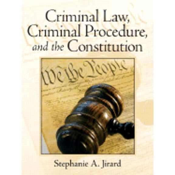 Pre-Owned Jirard: Crimi Law Crimi Proce Const (Hardcover) 0131756311 9780131756311