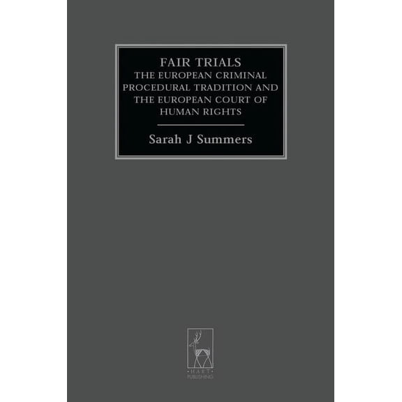 Criminal Law Library Fair Trials: The European Criminal Procedural Tradition and the European Court of Human Rights, Book 4, (Hardcover)