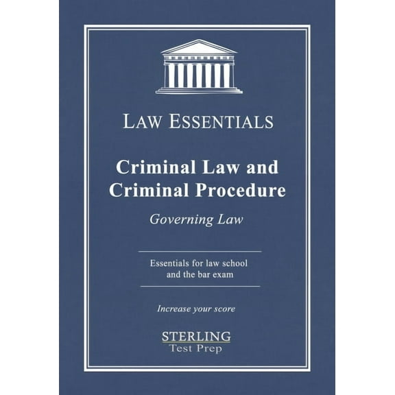 Criminal Law and Criminal Procedure, Law Essentials: Governing Law for Law School and Bar Exam Prep, (Paperback)