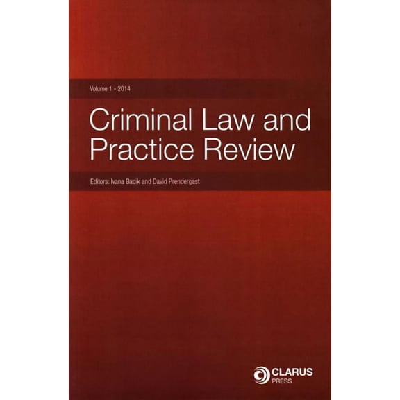 Criminal Law and Practice Review : Volume 1, 2014 (Paperback)