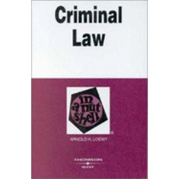 Pre-Owned Criminal Law in a Nutshell (Paperback) by Arnold H Loewy