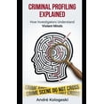 thumbnail image 1 of Criminal Minds & Forensic Science Criminal Profiling Explained: How Investigators Understand Violent Minds, (Paperback), 1 of 1
