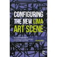thumbnail image 1 of Criminal Practice Configuring the New Lima Art Scene: An Anthropological Analysis of Contemporary Art in Latin America, (Hardcover), 1 of 1