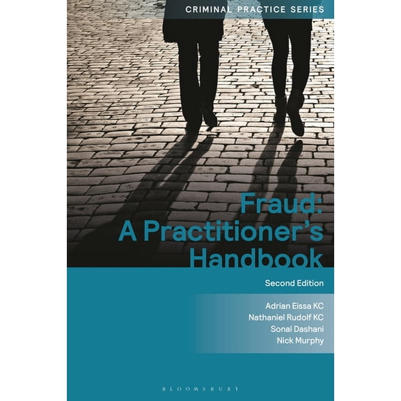 Criminal Practice Fraud: A Practitioner's Handbook, (Paperback)