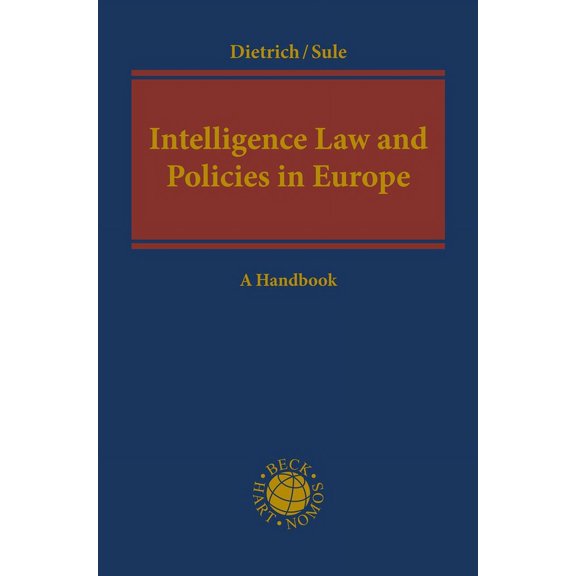 Criminal Practice: Intelligence Law and Policies in Europe: A Handbook (Hardcover)