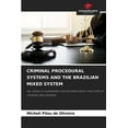 thumbnail image 1 of Criminal Procedural Systems and the Brazilian Mixed System (Paperback), 1 of 1