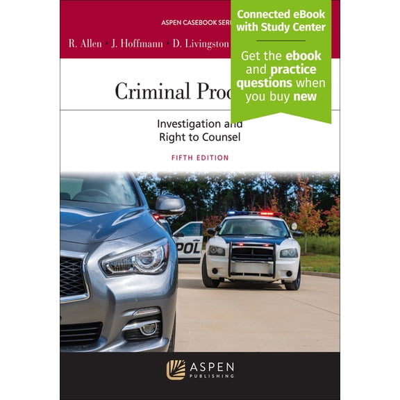 Aspen Casebook Criminal Procedure: Investigation and the Right to Counsel [Connected eBook with Study Center], (Paperback)
