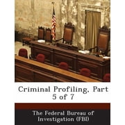 Criminal Profiling, Part 5 of 7 Paperback