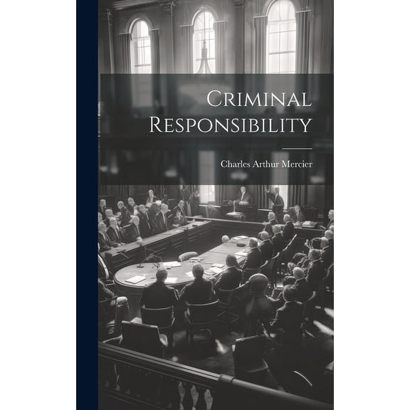 Criminal Responsibility (Hardcover)
