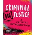 thumbnail image 1 of Pre-Owned Criminal (In)Justice: A Critical Introduction (Paperback) 1544307934 9781544307930, 1 of 1